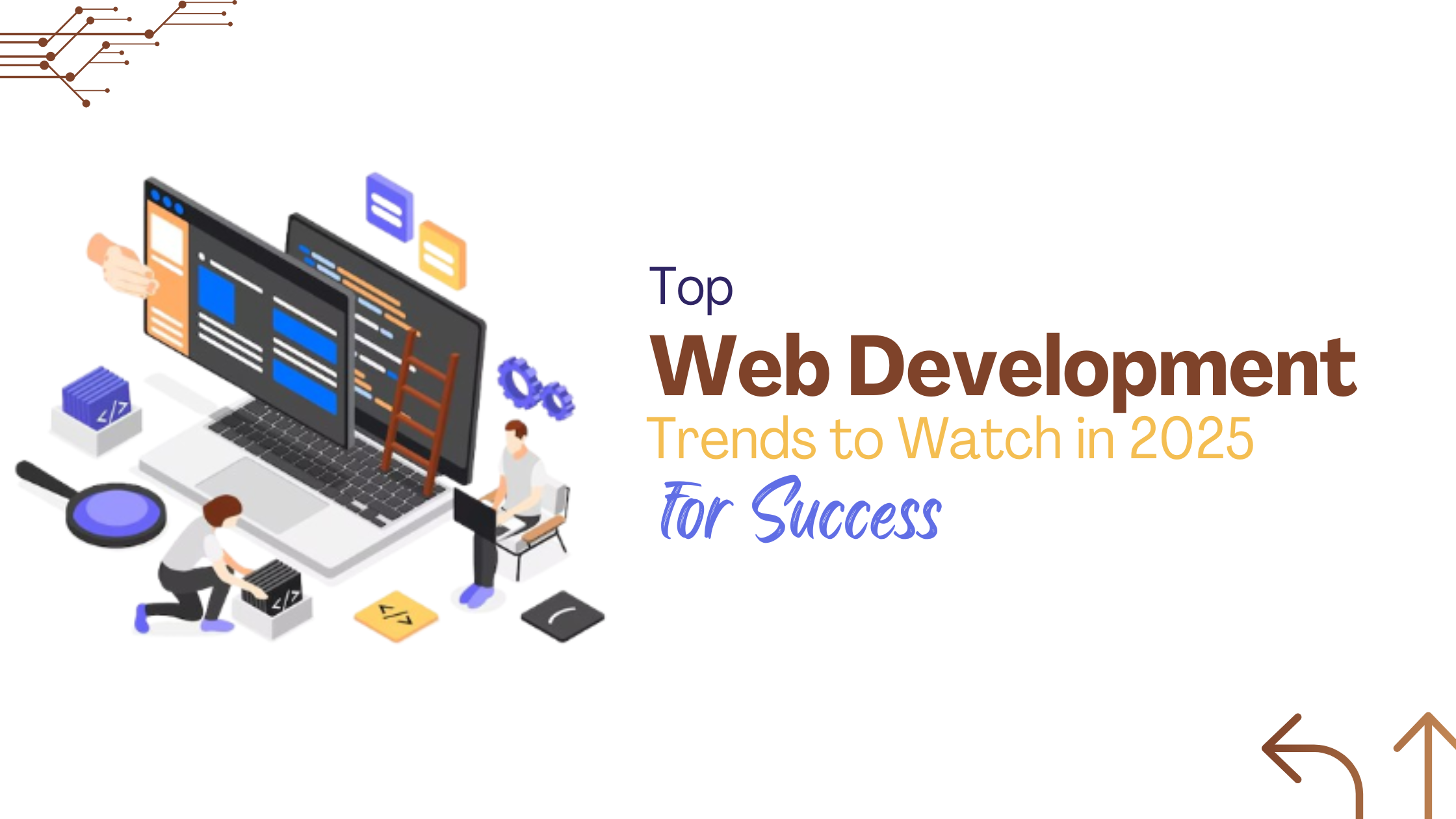 Top Web Development Trends to Watch in 2025 for Success