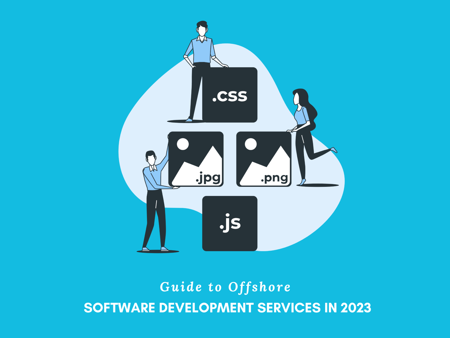 Guide to Offshore Software Development Services in 2023