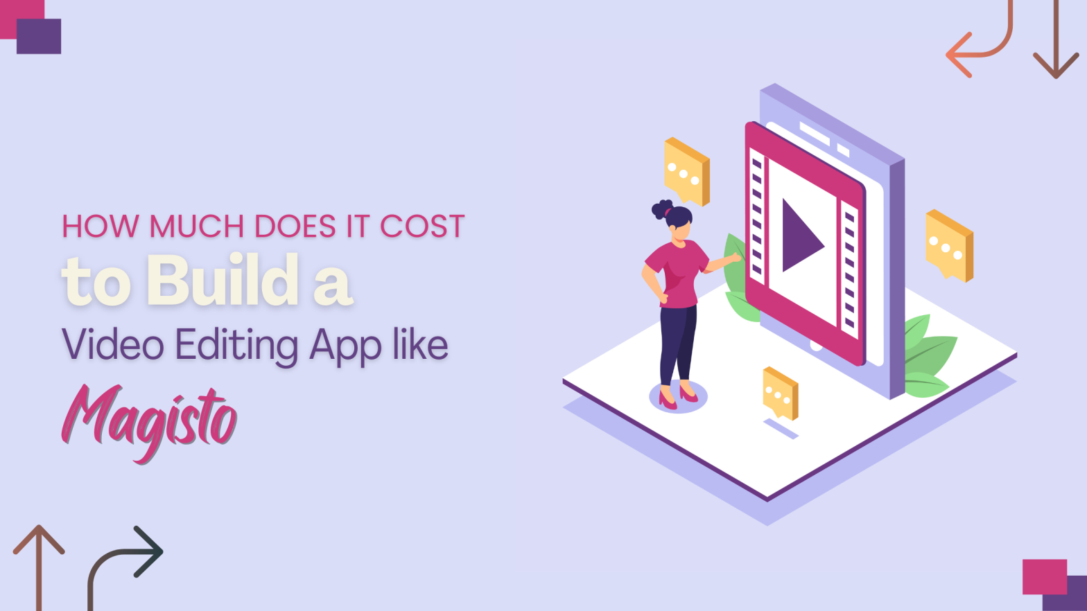 Cost to Build a Video Editing App like Magisto