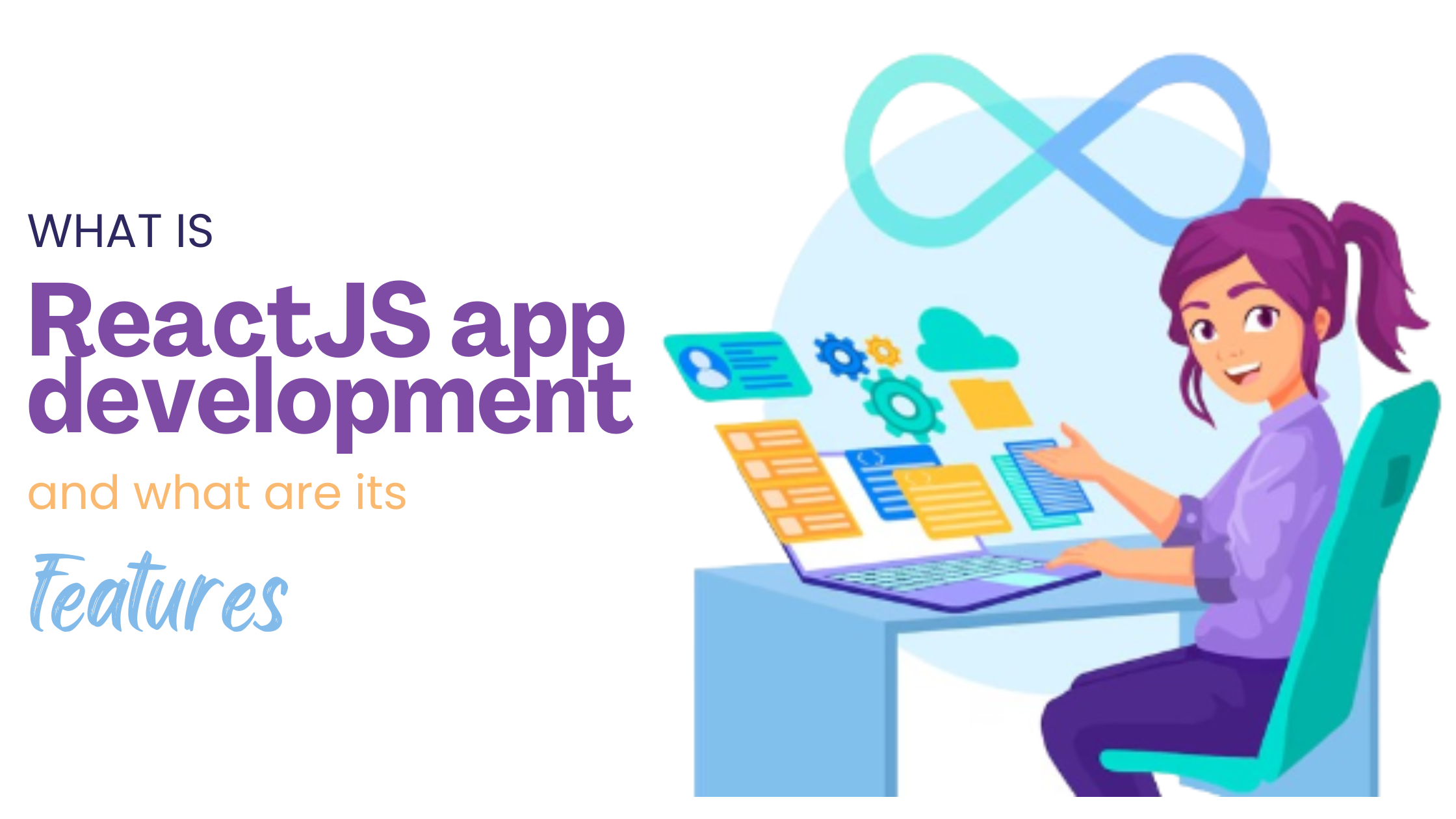 Features of React JS App Development Company