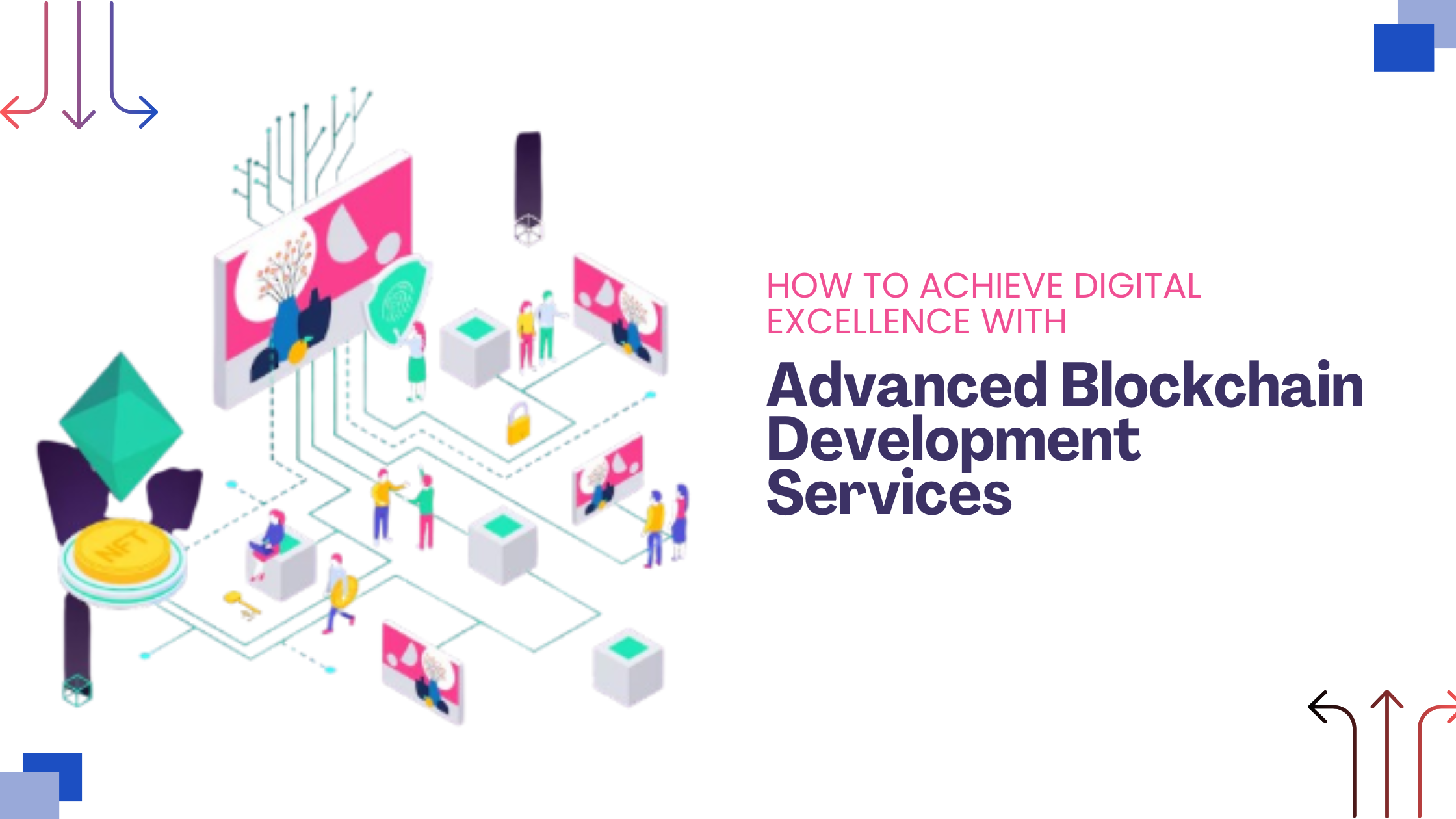 Achieve Digital Excellence with Blockchain Development Services